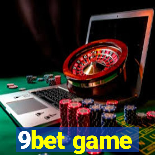 9bet game